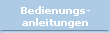 Bedienungs-
anleitungen