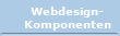 Webdesign-
Komponenten