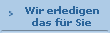 Wir erledigen
das f�r Sie