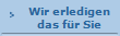 Wir erledigen
das fr Sie